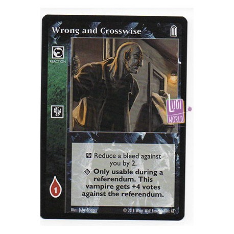 Wrong and Crosswise - Cartes Vampire The Eternal Struggle