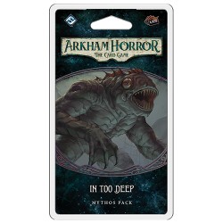 In Too Deep - 6.1 - Arkham Horror LCG
