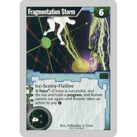 Fragmentation Storm