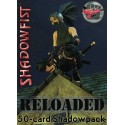 Reloaded - Pack d'Extension - Shadowfist
