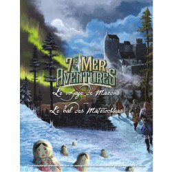 7E MER - Aventures - Le Voyage de Marcus / Le Bal des Matriochkas