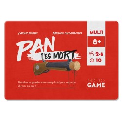 PAN T'es mort - Micro games - Matagot