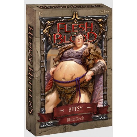 VO Blitz Deck BETSY HEAVY HITTERS - FLESH And BLOOD TCG