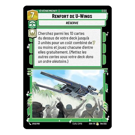 VF - STD - n°104 - Renfort de U-Wings - Star Wars Unlimited