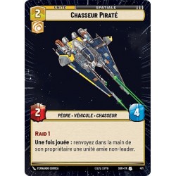 VF - HYP - n°471 - Chasseur Piraté - Star Wars Unlimited