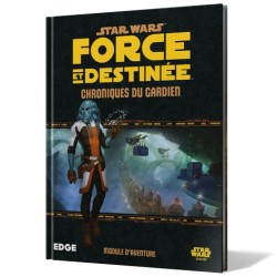 Star Wars: Force et Destinée: Chroniques du Gardien