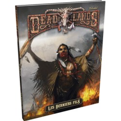 Deadlands - Les Derniers Fils