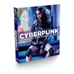 Cyberpunk, Histoire(s) d'un Futur Imminent